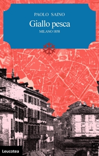 Immagine copertina libro Giallo pesca. Milano 1858