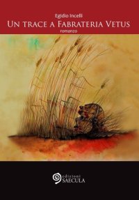 Immagine copertina libro Un trace a Fabrateria Vetus