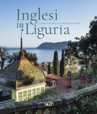 Immagine copertina libro Inglesi in Liguria. Castelli, ville, giardini, storie. Ediz. a colori