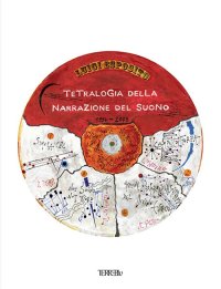 Immagine copertina libro Tetralogia della narrazione del suono. Ediz. illustrata. Con CD-Audio
