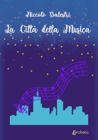 Immagine copertina libro La città della musica