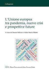 Immagine copertina libro L'Unione europea tra pandemia, nuove crisi e prospettive future