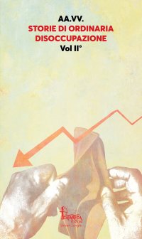 Immagine copertina libro Storie di ordinaria disoccupazione. Vol. 2