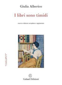 Immagine copertina libro I libri sono timidi. Ediz. ampliata