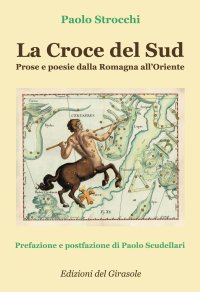 Immagine copertina libro La Croce del Sud. Prose e poesie dalla Romagna all'Oriente