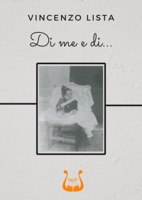 Immagine copertina libro Di me e di…
