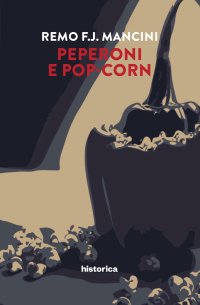 Immagine copertina libro Peperoni e pop-corn