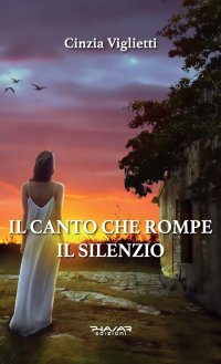 Immagine copertina libro Il canto che rompe il silenzio