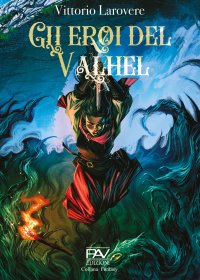 Immagine copertina libro Gli eroi del Valhel