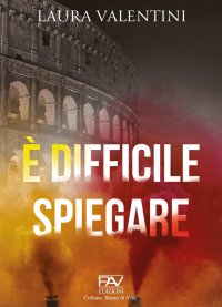 Immagine copertina libro È difficile spiegare