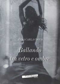 Immagine copertina libro Ballando tra vetro e ombre