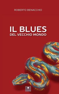 Immagine copertina libro Il blues del vecchio mondo