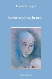 Immagine copertina libro Sento svelarsi la notte