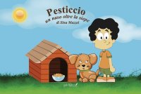 Immagine copertina libro Pesticcio. Un naso oltre la siepe. Ediz. illustrata