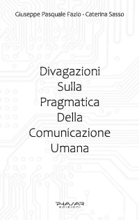 Immagine copertina libro Divagazioni sulla pragmatica della comunicazione umana