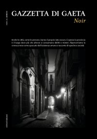 Immagine copertina libro Gazzetta di Gaeta (2023). Vol. 10: Noir