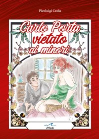 Immagine copertina libro Carlo Porta vietato ai minori