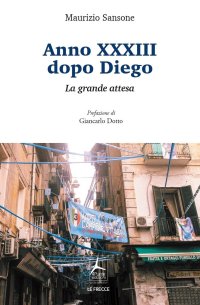 Immagine copertina libro Anno XXXIII dopo Diego. La grande attesa