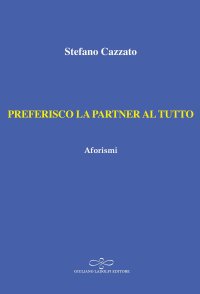 Immagine copertina libro Preferisco la partner al tutto. Aforismi
