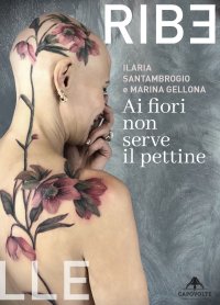 Immagine copertina libro Ai fiori non serve il pettine