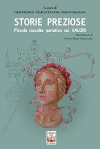 Immagine copertina libro Storie preziose. Piccola raccolta narrativa sui valori