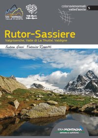 Immagine copertina libro Rutor. Sassiere. Valgrisenche, Valle di la Thuille, Valdigne