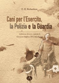 Immagine copertina libro Cani per l'esercito, la polizia e la guardia