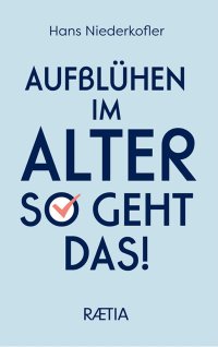 Immagine copertina libro Aufbluhen im alter so geht das!