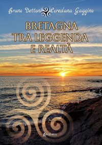 Immagine copertina libro Bretagna tra leggenda e realtà