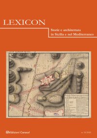 Immagine copertina libro Lexicon. Storie e architettura in Sicilia e nel Mediterraneo (2021). Vol. 33