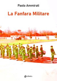 Immagine copertina libro La fanfara militare