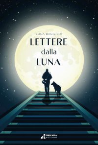 Immagine copertina libro Lettere dalla luna. Questo non è il mio cielo