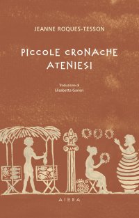 Immagine copertina libro Piccole cronache ateniesi