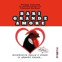 Immagine copertina libro Bari grande amore (ricomincio dalla D verso il grande sogno)