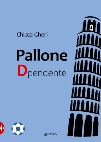 Immagine copertina libro Pallone Dpendente