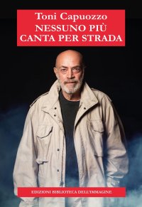 Immagine copertina libro Nessuno più canta per strada