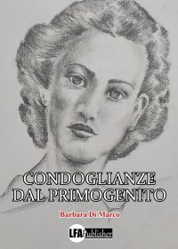 Immagine copertina libro Condoglianze dal primogenito