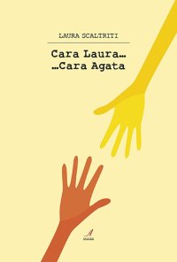 Immagine copertina libro Cara Laura Cara Agata