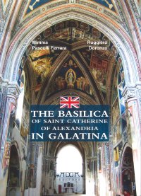 Immagine copertina libro The basilica of Saint Catherine of Alexandria in Galatina