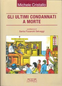 Immagine copertina libro Gli ultimi condannati a morte