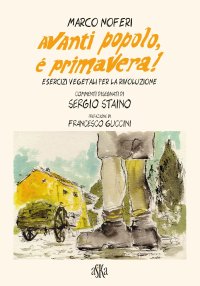 Immagine copertina libro Avanti popolo, è primavera! Esercizi vegetali per la rivoluzione