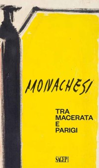 Immagine copertina libro Sante Monachesi. Tra Macerata e Parigi. Ediz. illustrata