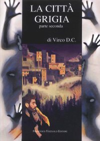 Immagine copertina libro La città grigia. Vol. 2