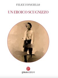 Immagine copertina libro Un eroico scugnizzo