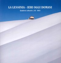 Immagine copertina libro La Lessinia. Ieri, oggi, domani. Quaderno culturale (2023). Vol. 46