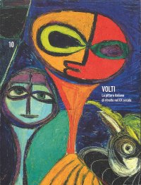 Immagine copertina libro Volti. La pittura italiana di ritratto del XX secolo