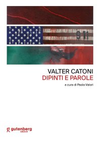 Immagine copertina libro Valter Catoni. Dipinti e parole