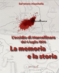 Immagine copertina libro L'eccidio di Marcellinara del 4 luglio 1806. La memoria e la storia