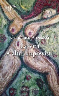 Immagine copertina libro La vita e altri imprevisti
