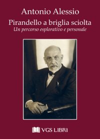 Immagine copertina libro Pirandello a briglia sciolta. Un percorso esplorativo e personale